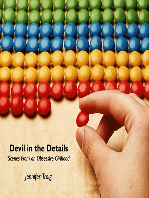 Title details for Devil in the Details by Jennifer Traig - Available